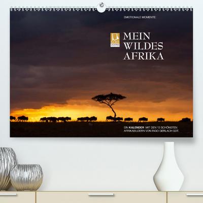 Calvendo Premium Kalender Emotionale Momente: Mein wildes Afrika: Dramatische und zugleich wunderschöne Bilder von Afrikas Tierleben. (hochwertiger DIN A2 Wandkalender 2020, Kunstdruck in Hochglanz)
