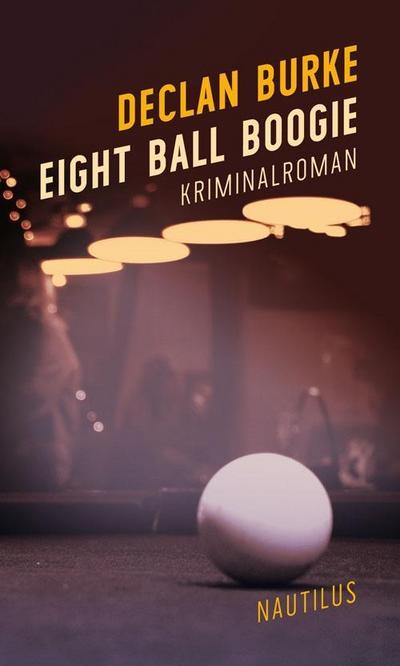Eight Ball Boogie: Kriminalroman