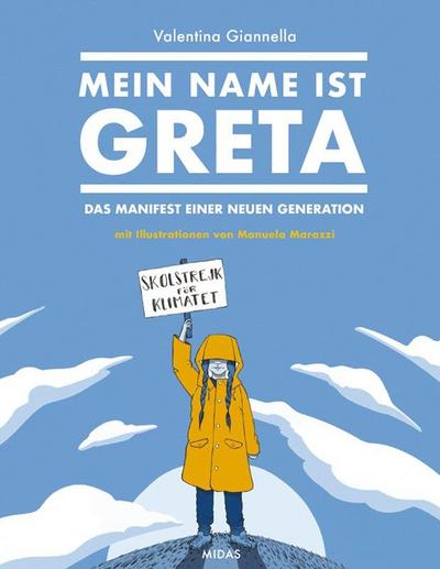 Mein Name ist Greta - Das Manifest einer neuen Generation (Midas Collection)