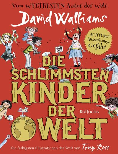 Die schlimmsten Kinder der Welt (Schlimmste Kinder, Band 1)