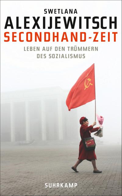 Secondhand-Zeit: Leben auf den Trümmern des Sozialismus (suhrkamp taschenbuch)