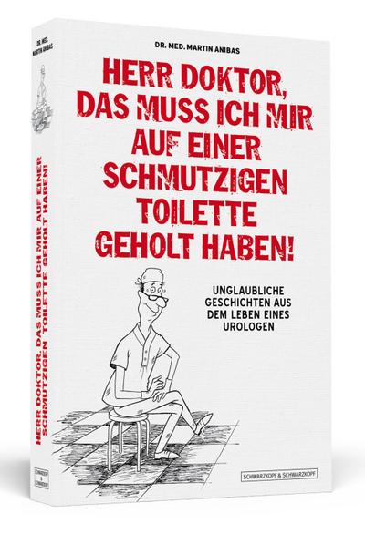 Herr Doktor schmutzige Toilette