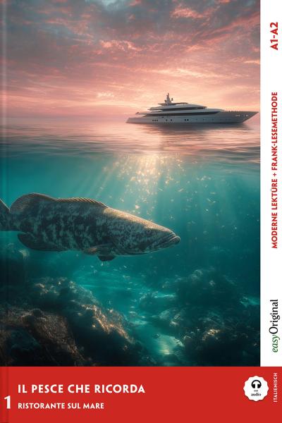Il pesce che ricorda - Italienische Krimi-Lektüre A1-A2 (+ Audio-Online)