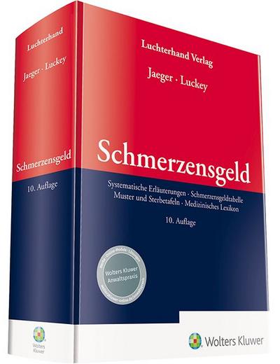 Schmerzensgeld: Systematische Erläuterungen  Schmerzensgeldtabelle- Muster und Sterbetafeln-Medizinisches Lexikon