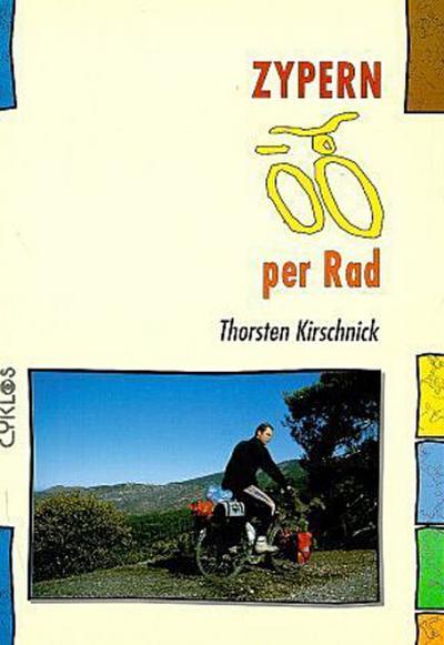 Zypern per Rad (Cyklos-Fahrrad-Reiseführer)