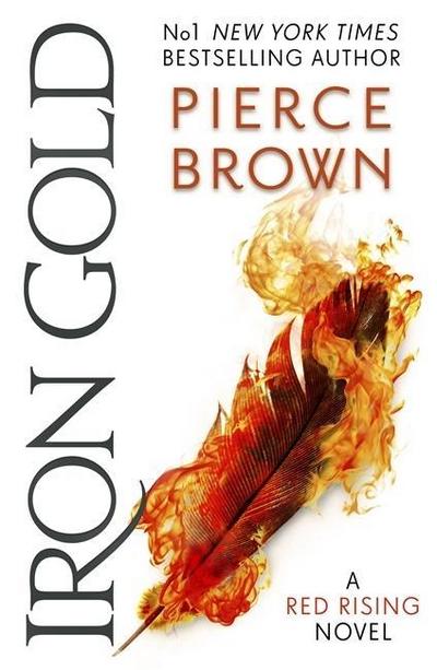 Iron Gold: The explosive new novel in the Red Rising series: Red Rising Series 4
