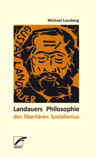 Landauers Philosophie des libertären Sozialismus