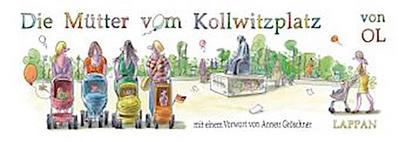 Die Mütter vom Kollwitzplatz