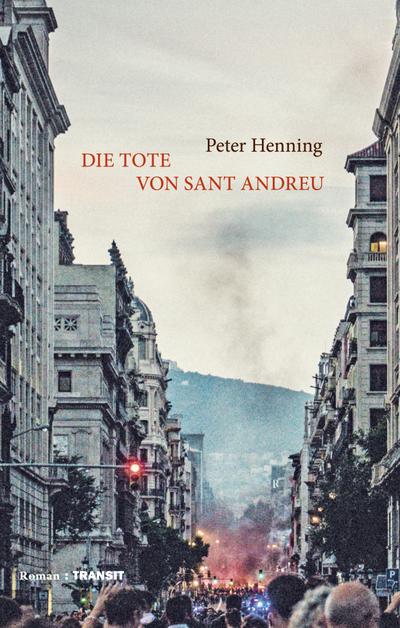 Die Tote von Sant Andreu: Roman