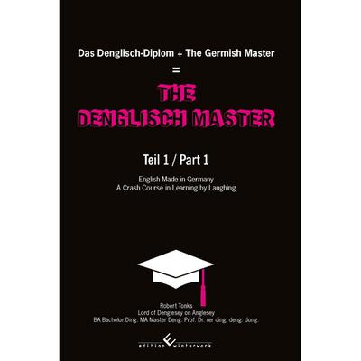 The Denglisch-Master - Teil 1/ Part 1: English Made in Germany