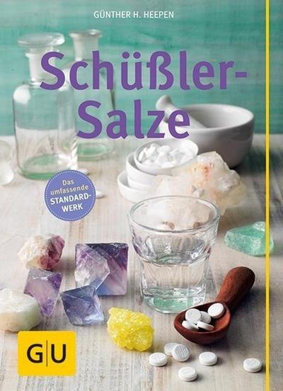 Schüßler-Salze (Die großen GU Ratgeber)