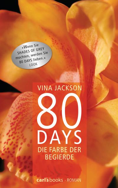 80 Days - Die Farbe der Begierde: Band 2 Roman