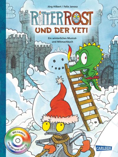 Ritter Rost: Ritter Rost und der Yeti (mit CD): Ein winterliches Musical- und Mitmachbuch