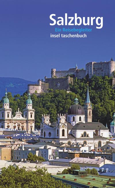 Salzburg: Ein Reisebegleiter (insel taschenbuch)