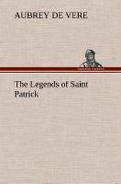 The Legends of Saint Patrick