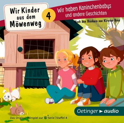 Wir Kinder aus dem Möwenweg 4: Wir haben Kaninchenbabys und andere Geschichten