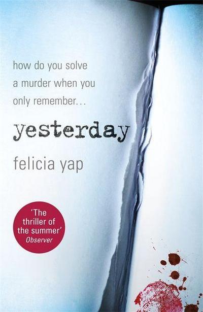 Yesterday: The phenomenal debut thriller of secrets, lies and betrayal