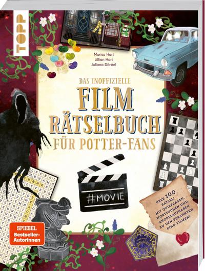 Das inoffizielle Film-Rätselbuch für Potter-Fans. Über 100 Rätsel, Quizfragen und Knobelaufgaben zu den Kino-Erfolgen