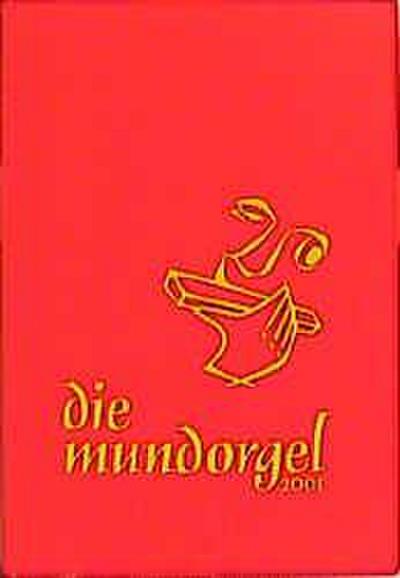 Die Mundorgel. Notenausgabe