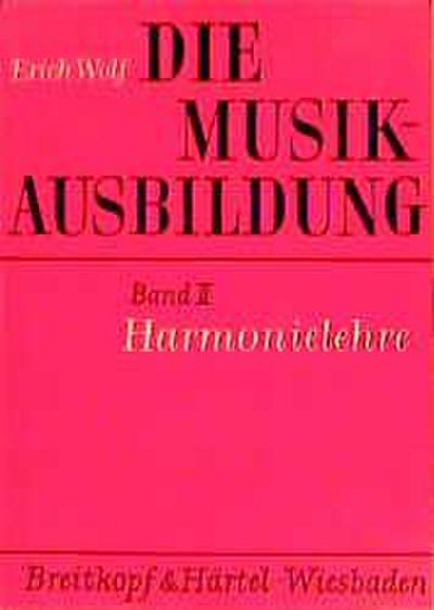 Die Musikausbildung II. Harmonielehre