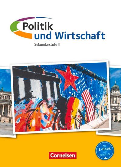 Politik und Wirtschaft. Oberstufe Gesamtband. Schülerbuch