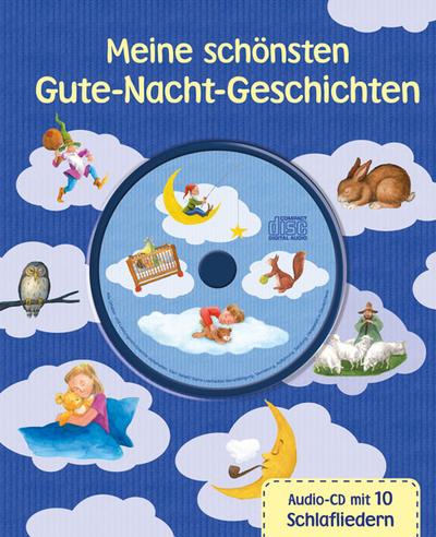 Meine schönsten Gute-Nacht-Geschichten mit CD (Liederbuch mit CD)