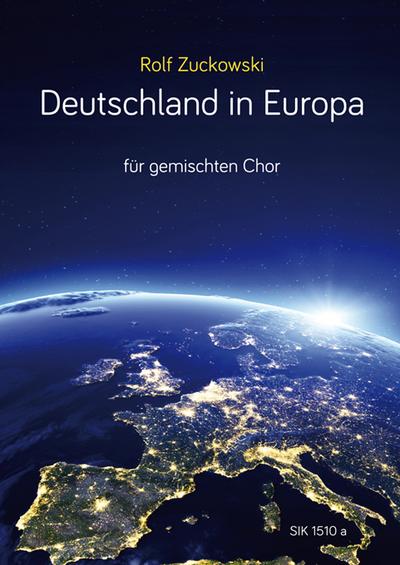 Deutschland in Europa: für gemischten Chor