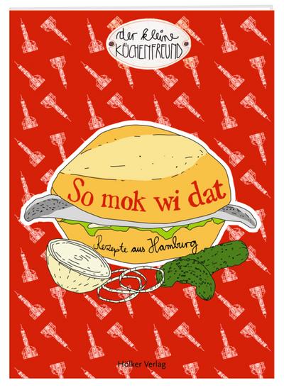 Coppenrath 333929 Der kleine Küchenfreund: So mok wi dat (Hamburg)