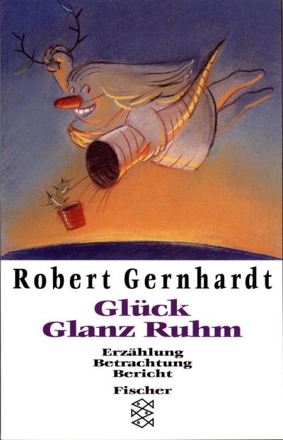 Glück, Glanz, Ruhm