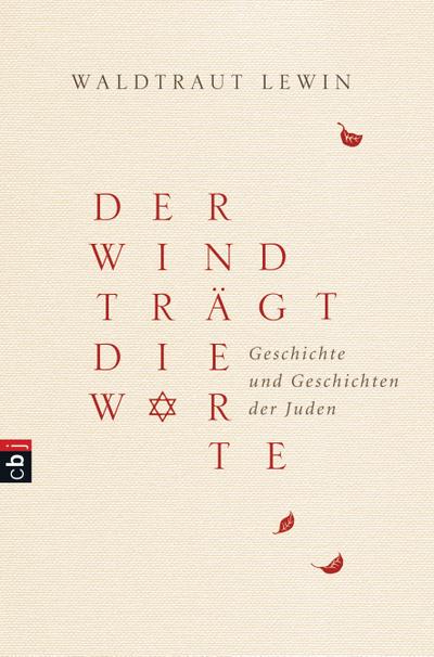 Der Wind trägt die Worte - Geschichte und Geschichten der Juden     Deutsch