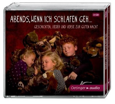 Abends, wenn ich schlafen geh (3 CD): Ungekürzte Lesungen, Lieder, Verse, 160 min. Abends, wenn ich schlafen geh ? Geschichten, Lieder und