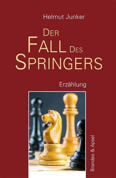 Der Fall des Springers: Erzählung (literarisches programm)