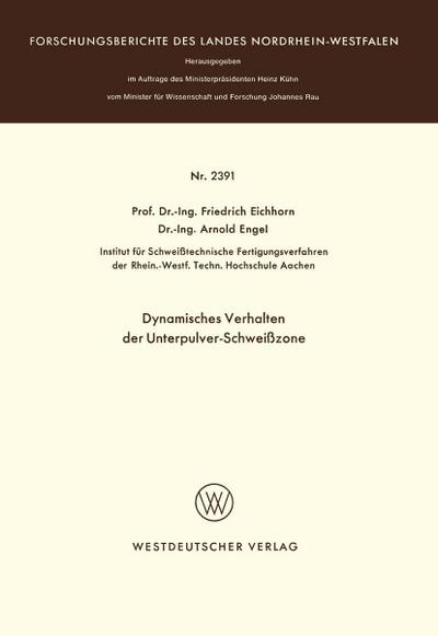 Dynamisches Verhalten der Unterpulver-Schweißzone