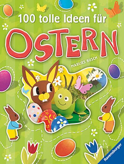 100 tolle Ideen für Ostern