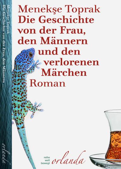 Die Geschichte von der Frau, den Männern und den verlorenen Märchen