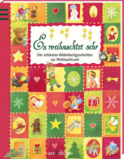 Es weihnachtet sehr: Die schönsten Bilderbuchgeschichten zur Weihnachtszeit