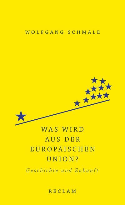 Was wird aus der Europäischen Union?: Geschichte und Zukunft