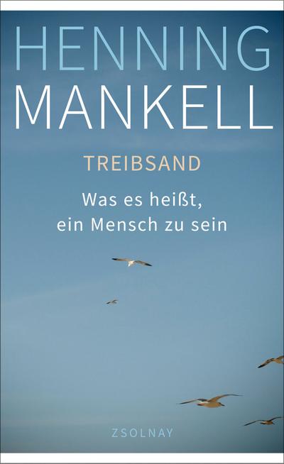 Treibsand: Was es heißt, ein Mensch zu sein (Weihnachtsangebot)