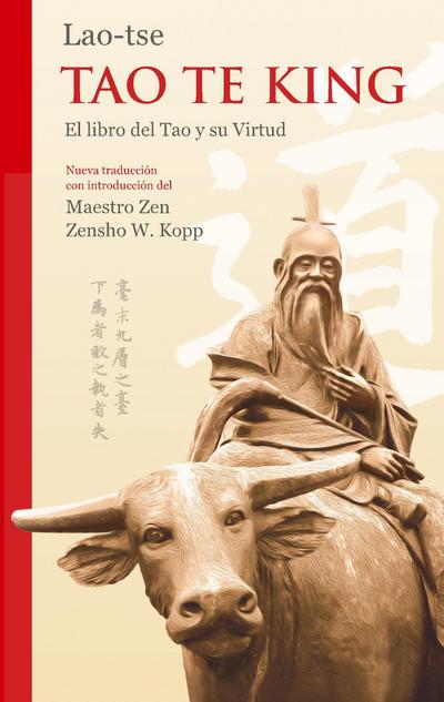 Lao-tse Tao Te King: El libro del Tao y su Virtud