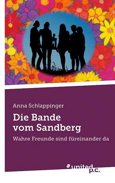 Die Bande vom Sandberg: Wahre Freunde sind füreinander da
