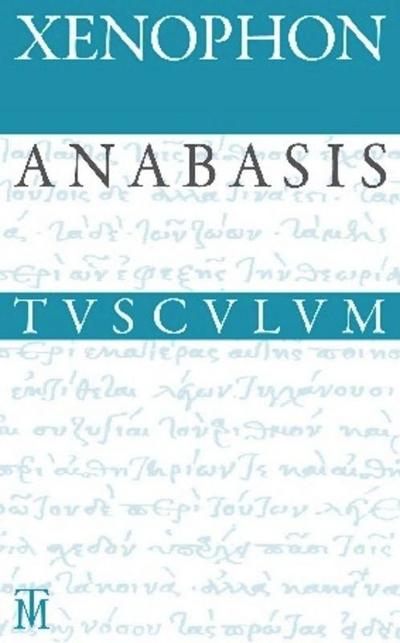 Anabasis / Der Zug der Zehntausend