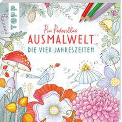 Pia Pedevillas Ausmalwelt - Die vier Jahreszeiten