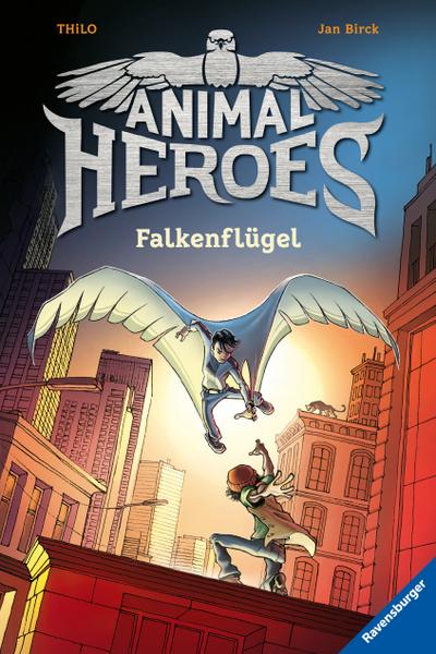 Animal Heroes, Band 1: Falkenflügel  HC - Animal Heroes  Ill. v. Birck, Jan  Deutsch  mit schw.-w. Ill.