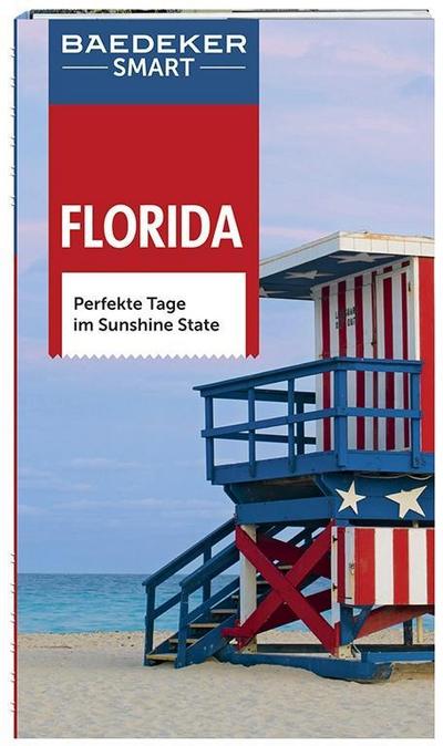 Baedeker SMART Reiseführer Florida: Perfekte Tage im Sunshine State