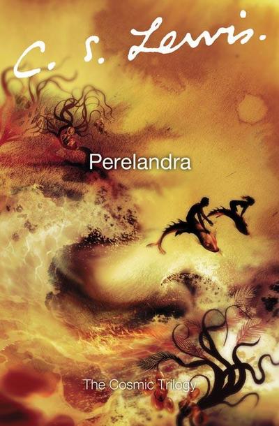 Perelandra (Cosmic Trilogy)