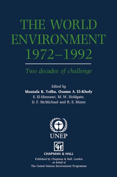The World Environment 19721992: Two decades of challenge