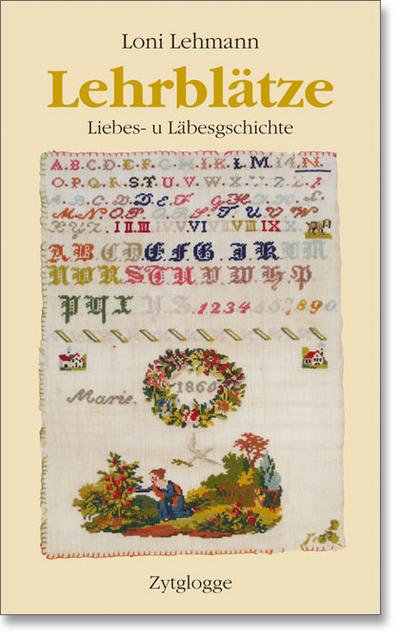 Lehrblätze: Liebes- u Läbesgschichte