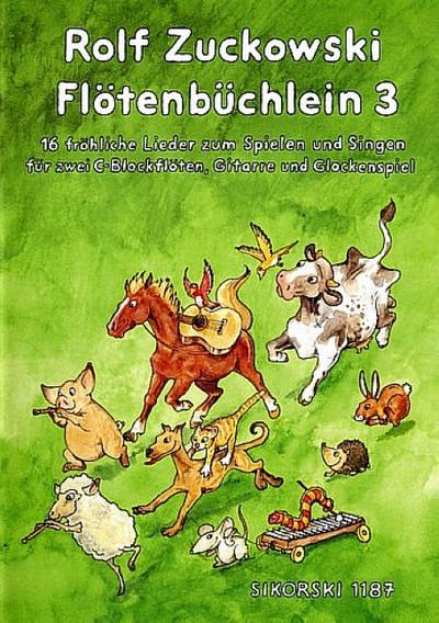 Flötenbüchlein. 16 fröhliche Lieder für 2 C-Blockflöten, Gitarre und Glockenspiel: Flötenbüchlein, Bd.3