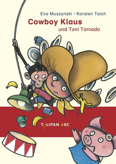 Cowboy Klaus und Toni Tornado: Band 7