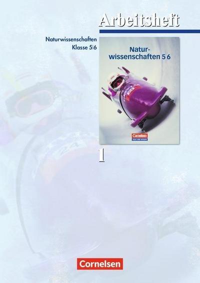 Natur und Technik - Naturwissenschaften - Grundschule Berlin: 5./6. Schuljahr - Arbeitsheft 1